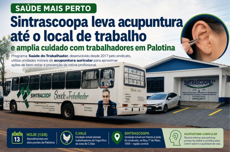 SAÚDE MAIS PERTO: Sintrascoopa leva acupuntura até o local de trabalho e amplia cuidado com trabalhadores em Palotina