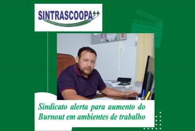 Sindicato alerta para aumento do Burnout em ambientes de trabalho